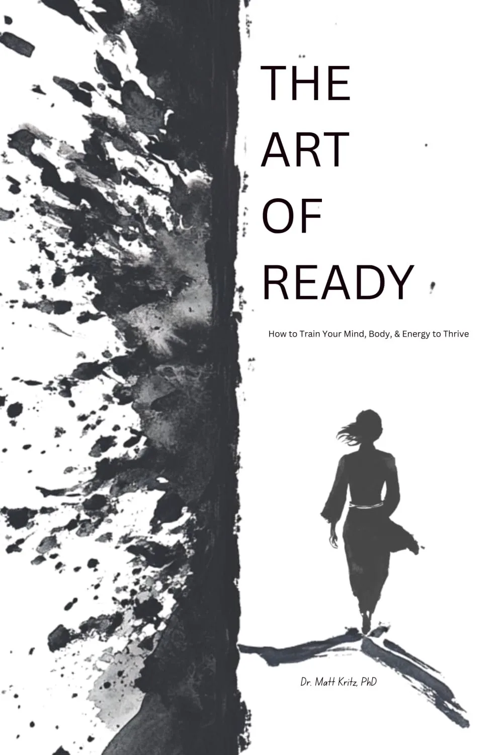 The Art of Ready by Dr. Matt Kritz